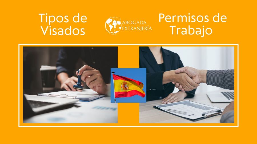 TIPOS DE VISADO Y PERMISO DE TRABAJO EN ESPAÑA