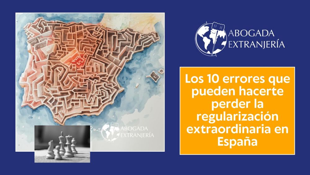 Errores que pueden hacerte perder la regularización extraordinaria en España