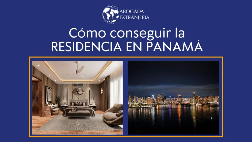 Como conseguir la RESIDENCIA EN PANAMA