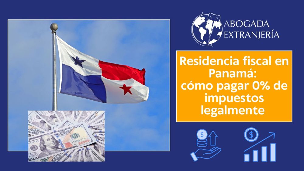 RESIDENCIA FISCAL PANAMÁ Como pagar 0% de Impuestos